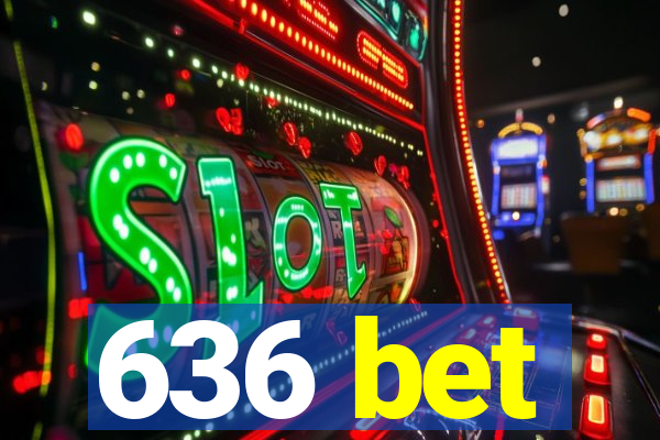 636 bet